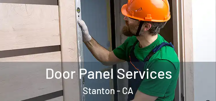 Door Panel Services Stanton - CA