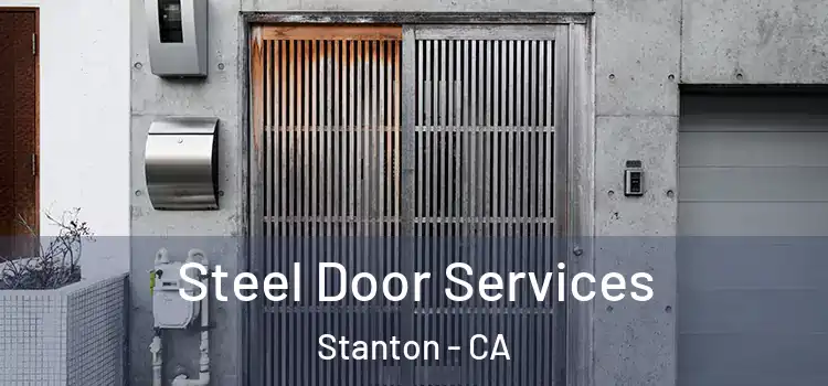 Steel Door Services Stanton - CA